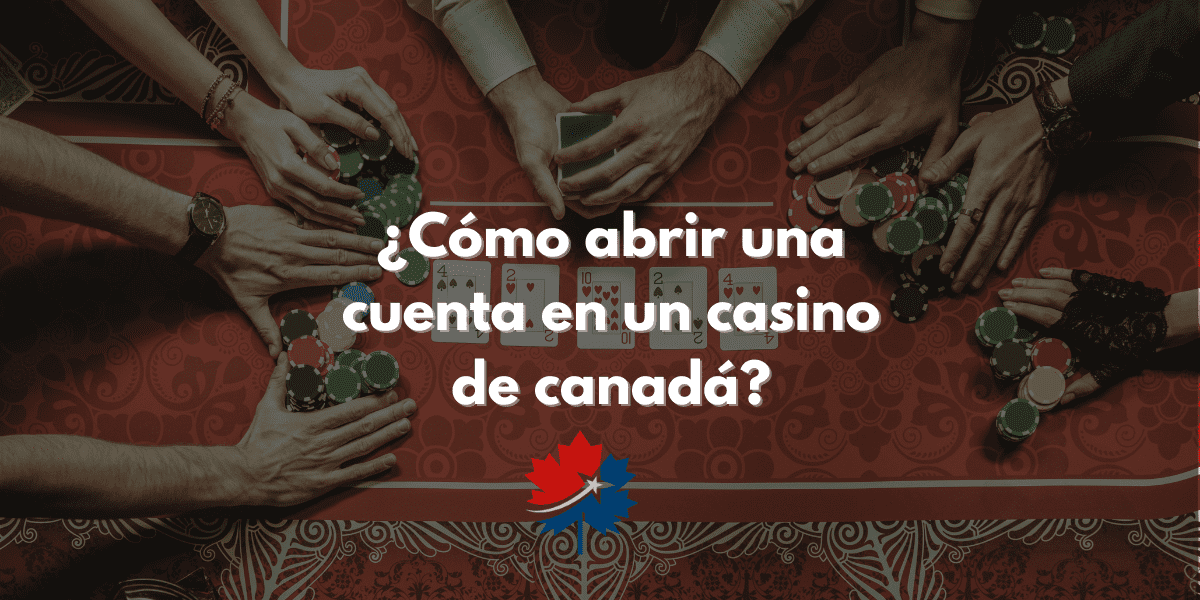 ¿Cómo Registrarte  en un casino de Canadá?