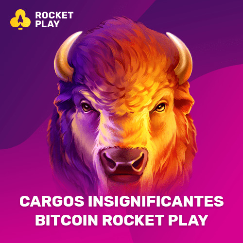 Cargos insignificantes Bitcoin Rocket Play